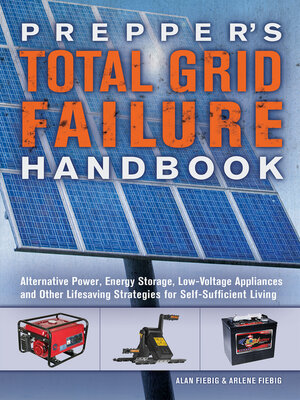 cover image of Prepper's Total Grid Failure Handbook